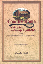 Country Home...svět písní a dávných příběhů